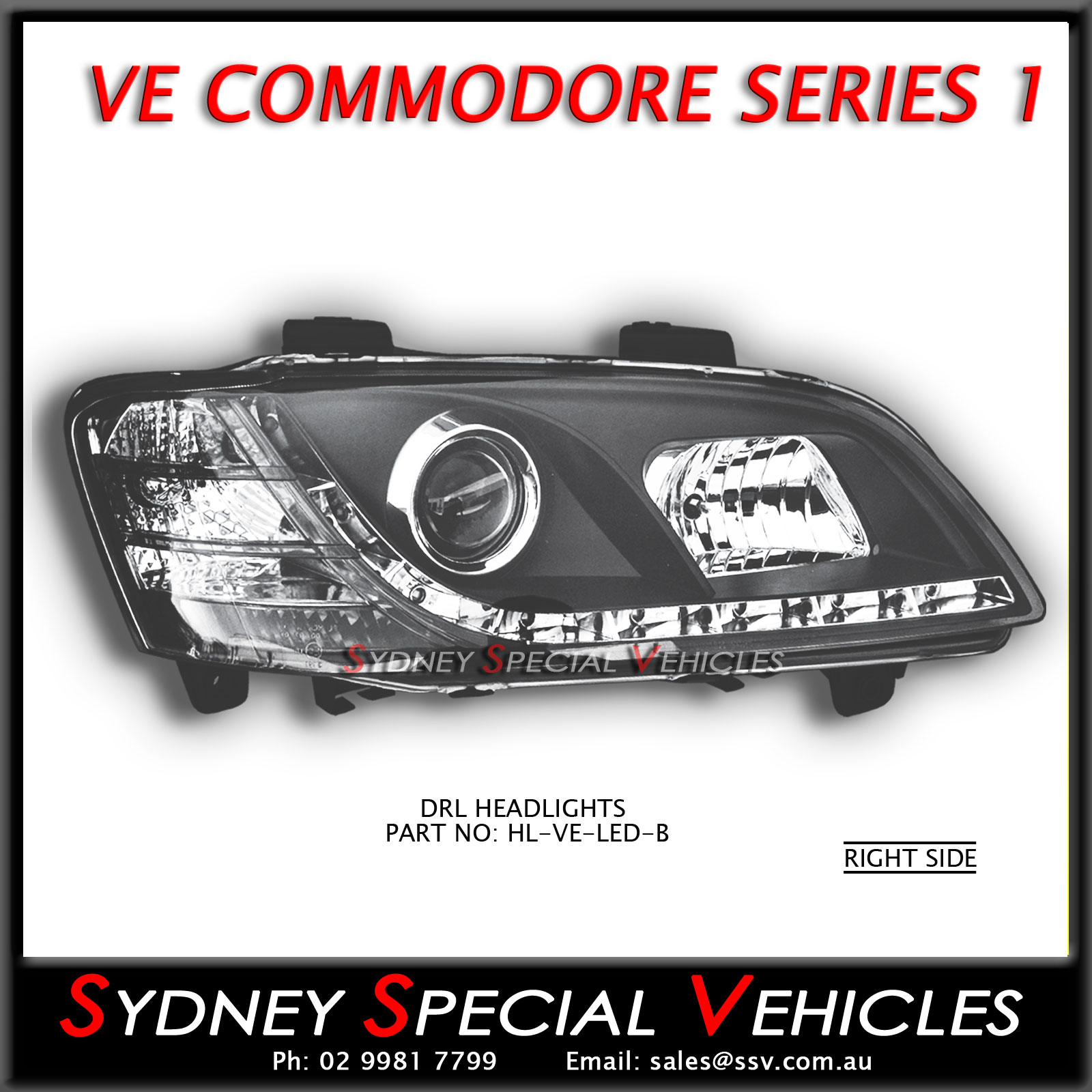 HEADLIGHT FOR VE COMMODORE SERIES 1 RIGHT HAND BLACK DRL